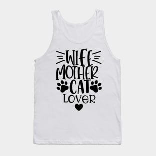 Wife Mother Cat Lover. Funny Cat Mom Quote. Tank Top